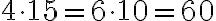 4\cdot 15=6\cdot 10 =60